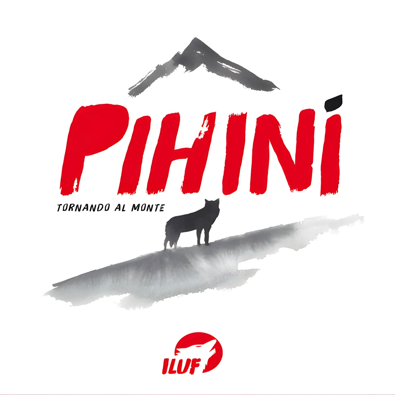 Album cover of Pihinì (Tornando al monte) by I Luf